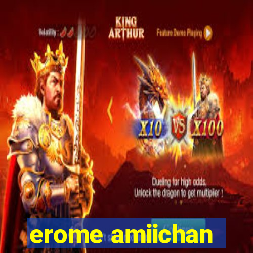 erome amiichan